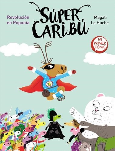 REVOLUCIÓN EN POPONIA (SÚPER CARIBÚ 3) | 9788448855796 | LE HUCHE, MAGALI | Llibreria Drac - Llibreria d'Olot | Comprar llibres en català i castellà online