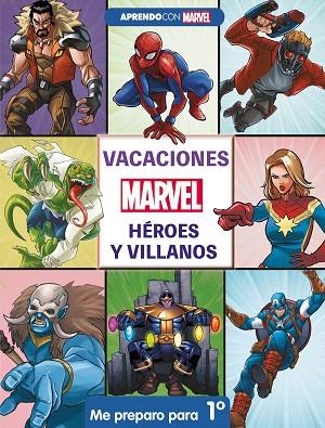 VACACIONES CON MARVEL. HÉROES Y VILLANOS. ME PREPARO PARA 1º | 9788418039133 | MARVEL | Llibreria Drac - Llibreria d'Olot | Comprar llibres en català i castellà online