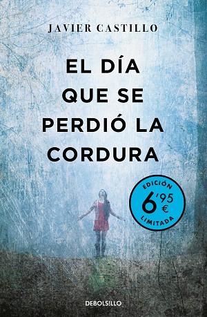 DÍA QUE SE PERDIÓ LA CORDURA, EL | 9788466355674 | CASTILLO, JAVIER | Llibreria Drac - Llibreria d'Olot | Comprar llibres en català i castellà online