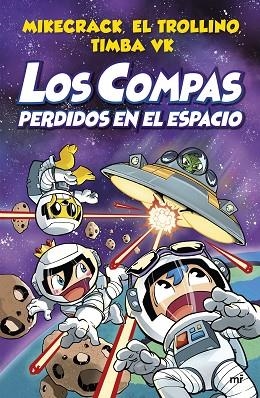 COMPAS PERDIDOS EN EL ESPACIO, LOS (LOS COMPAS 5) | 9788427048348 | MIKECRACK; EL TROLLINO; TIMBA VK | Llibreria Drac - Llibreria d'Olot | Comprar llibres en català i castellà online