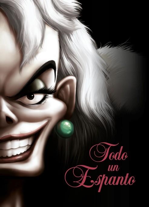 TODO UN ESPANTO. UNA HISTORIA DE CRUELLA DE VIL | 9788418335549 | DISNEY | Llibreria Drac - Llibreria d'Olot | Comprar llibres en català i castellà online