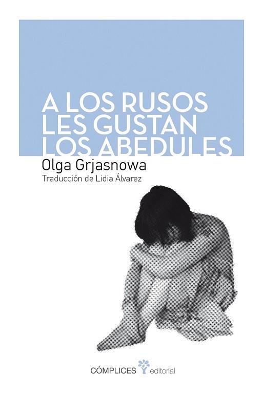 A LOS RUSOS LES GUSTAN LOS ABEDULES | 9788494039553 | GRJASNOWA, OLGA | Llibreria Drac - Llibreria d'Olot | Comprar llibres en català i castellà online