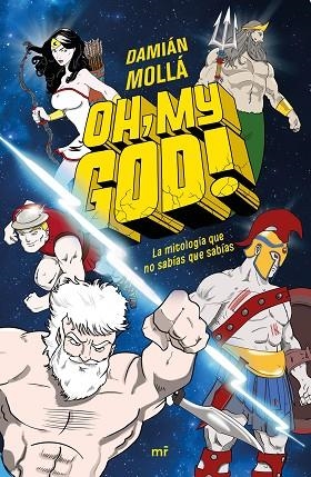 OH, MY GOD! | 9788427048478 | MOLLÁ, DAMIÁN | Llibreria Drac - Llibreria d'Olot | Comprar llibres en català i castellà online