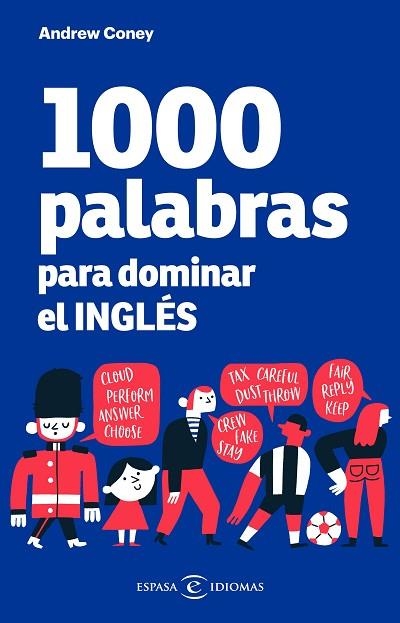 1000 PALABRAS PARA DOMINAR EL INGLÉS | 9788467059441 | CONEY, ANDREW | Llibreria Drac - Librería de Olot | Comprar libros en catalán y castellano online