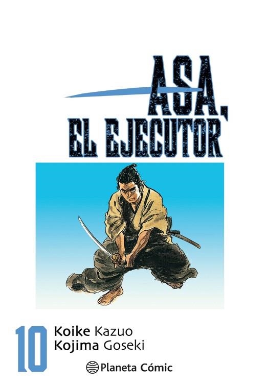 ASA EL EJECUTOR Nº 10/10 | 9788491460572 | KOIKE, KAZUO | Llibreria Drac - Llibreria d'Olot | Comprar llibres en català i castellà online