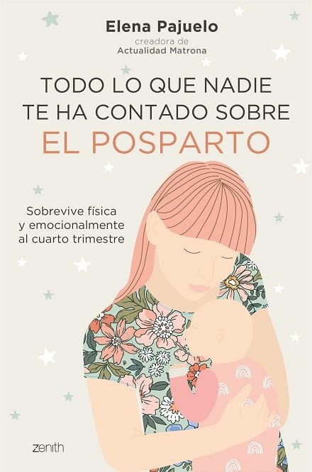 TODO LO QUE NADIE TE HA CONTADO SOBRE EL POSPARTO | 9788408241461 | PAJUELO, ELENA | Llibreria Drac - Llibreria d'Olot | Comprar llibres en català i castellà online