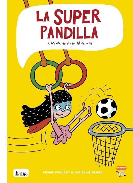 MI ABU ES EL REY DEL DEPORTE (SUPERPANDILLA 4) | 9788418101120 | BEIGEL, CHRISTINE; FOUILLET, PIERRE | Llibreria Drac - Llibreria d'Olot | Comprar llibres en català i castellà online