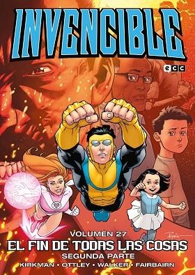 INVENCIBLE VOL. 27: EL FIN DE TODAS LAS COSAS – SEGUNDA PARTE | 9788418660269 | KIRKMAN, ROBERT | Llibreria Drac - Llibreria d'Olot | Comprar llibres en català i castellà online