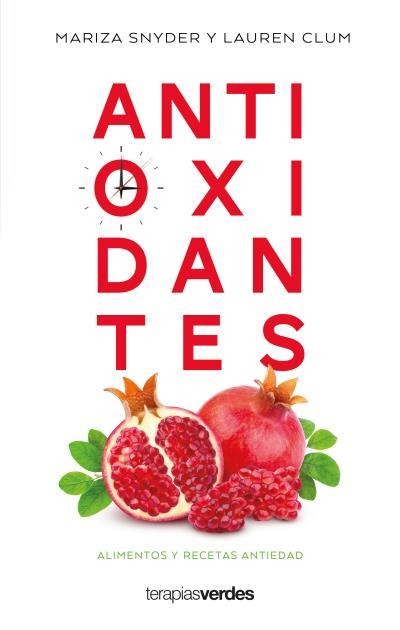 ANTIOXIDANTES | 9788416972814 | SNYDER, MARIZA; CLUM, LAUREN | Llibreria Drac - Llibreria d'Olot | Comprar llibres en català i castellà online