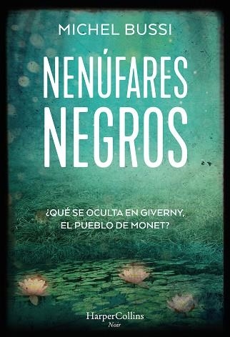 NENÚFARES NEGROS | 9788491396147 | BUSSI, MICHEL | Llibreria Drac - Llibreria d'Olot | Comprar llibres en català i castellà online