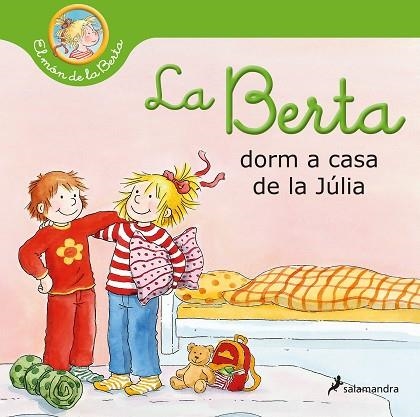 BERTA DORM A CASA DE LA JÚLIA, LA | 9788418637025 | SCHNEIDER, LIANE | Llibreria Drac - Llibreria d'Olot | Comprar llibres en català i castellà online