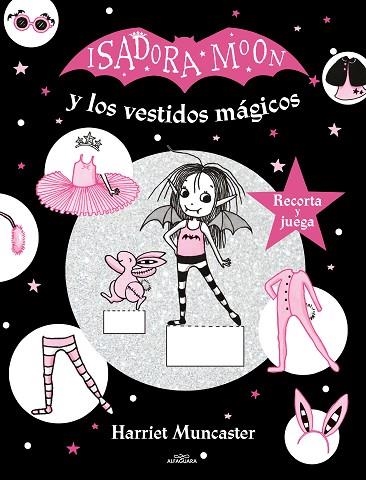 ISADORA MOON Y LOS VESTIDOS MÁGICOS (ISADORA MOON) | 9788420440149 | MUNCASTER, HARRIET | Llibreria Drac - Llibreria d'Olot | Comprar llibres en català i castellà online