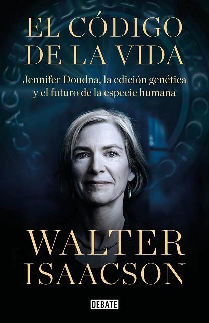 CÓDIGO DE LA VIDA, EL | 9788418056642 | ISAACSON, WALTER | Llibreria Drac - Llibreria d'Olot | Comprar llibres en català i castellà online