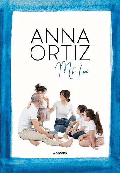 MI LUZ | 9788418318849 | ORTIZ, ANNA | Llibreria Drac - Llibreria d'Olot | Comprar llibres en català i castellà online