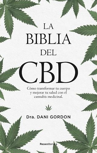 BIBLIA DEL CBD, LA | 9788418249167 | GORDON, DANI | Llibreria Drac - Llibreria d'Olot | Comprar llibres en català i castellà online