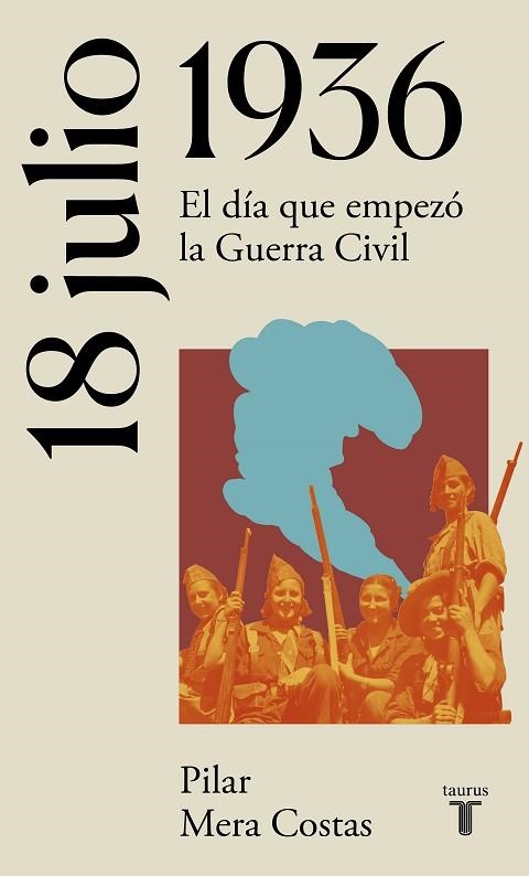 18 DE JULIO DE 1936 | 9788430622696 | MERA, PILAR | Llibreria Drac - Llibreria d'Olot | Comprar llibres en català i castellà online