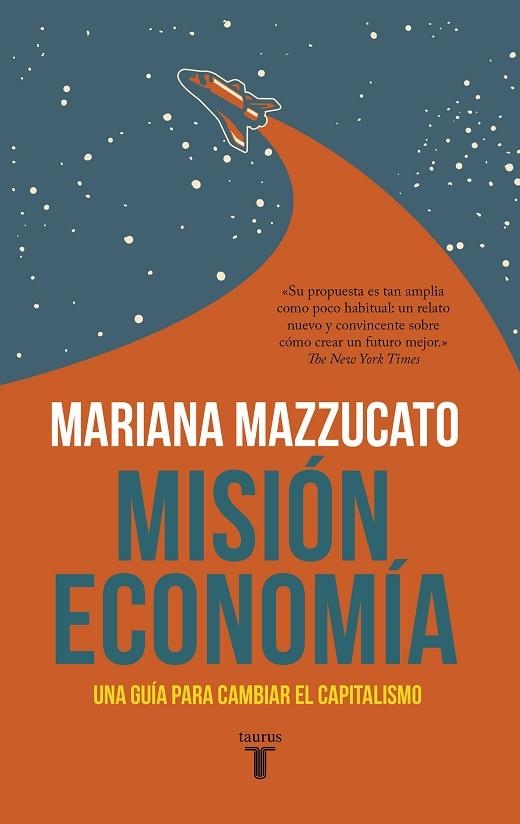 MISIÓN ECONOMÍA | 9788430623822 | MAZZUCATO, MARIANA | Llibreria Drac - Llibreria d'Olot | Comprar llibres en català i castellà online