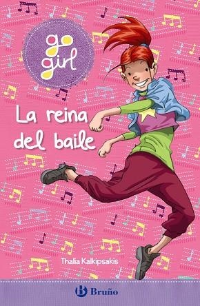 GO GIRL - LA REINA DEL BAILE | 9788469663233 | KALKIPSAKIS, THALIA | Llibreria Drac - Llibreria d'Olot | Comprar llibres en català i castellà online