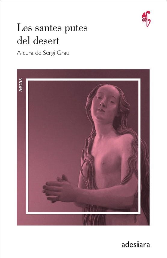 LES SANTES PUTES DEL DESERT | 9788416948642 | AA.DD. | Llibreria Drac - Llibreria d'Olot | Comprar llibres en català i castellà online