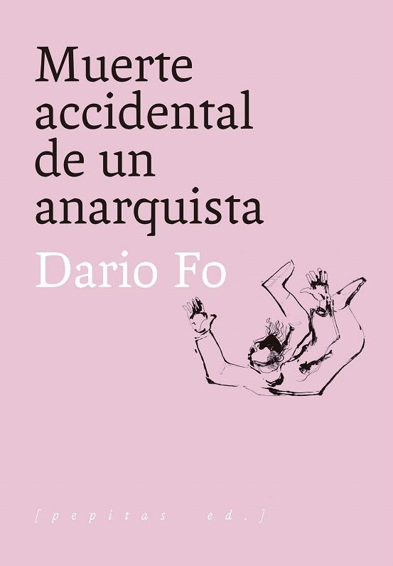 MUERTE ACCIDENTAL DE UN ANARQUISTA | 9788417386818 | FO, DARIO | Llibreria Drac - Llibreria d'Olot | Comprar llibres en català i castellà online