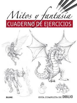 GUÍA COMPLETA DE DIBUJO. MITOS Y FANTASÍA (EJERCICIOS) | 9788418459481 | AA.DD. | Llibreria Drac - Llibreria d'Olot | Comprar llibres en català i castellà online