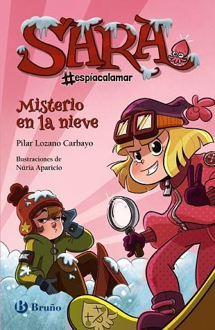 SARA ESPÍACALAMAR.  MISTERIO EN LA NIEVE | 9788469629536 | LOZANO, PILAR | Llibreria Drac - Llibreria d'Olot | Comprar llibres en català i castellà online