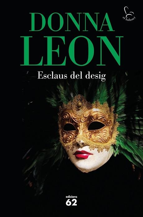 ESCLAUS DEL DESIG | 9788429779547 | LEON, DONNA | Llibreria Drac - Llibreria d'Olot | Comprar llibres en català i castellà online