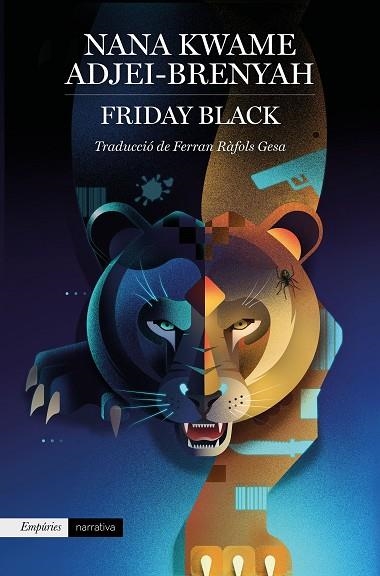 FRIDAY BLACK | 9788417879907 | KWAME ADJEI-BRENYAH, NANA | Llibreria Drac - Llibreria d'Olot | Comprar llibres en català i castellà online