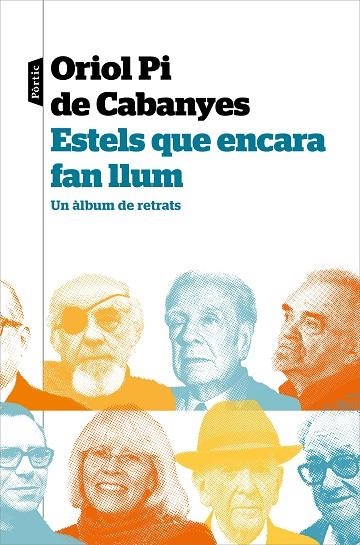 ESTELS QUE ENCARA FAN LLUM | 9788498094961 | PI DE CABANYES, ORIOL | Llibreria Drac - Llibreria d'Olot | Comprar llibres en català i castellà online