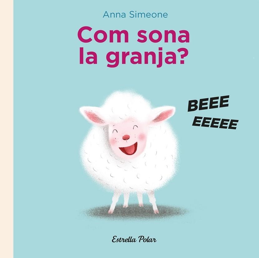 COM SONA LA GRANJA? | 9788418443282 | SIMEONE, ANNA | Llibreria Drac - Librería de Olot | Comprar libros en catalán y castellano online