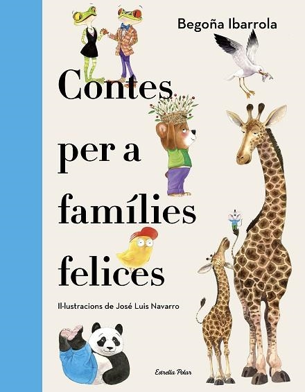 CONTES PER A FAMÍLIES FELICES | 9788418444234 | IBARROLA, BEGOÑA | Llibreria Drac - Llibreria d'Olot | Comprar llibres en català i castellà online