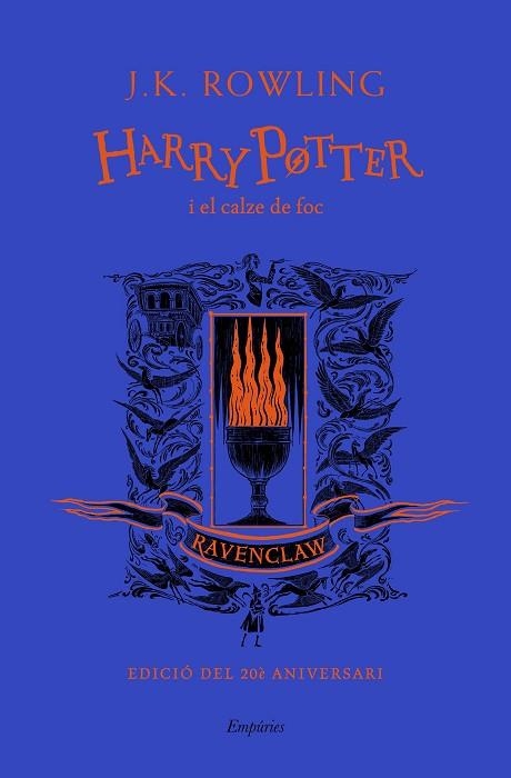 HARRY POTTER I EL CALZE DE FOC (RAVENCLAW) | 9788417879976 | ROWLING, J.K. | Llibreria Drac - Llibreria d'Olot | Comprar llibres en català i castellà online