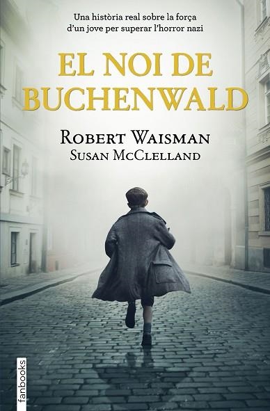 NOI DE BUCHENWALD, EL | 9788418327513 | WAISMAN, ROBBIE | Llibreria Drac - Llibreria d'Olot | Comprar llibres en català i castellà online