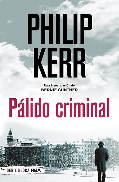 PÁLIDO CRIMINAL | 9788491873495 | KERR, PHILIP | Llibreria Drac - Llibreria d'Olot | Comprar llibres en català i castellà online