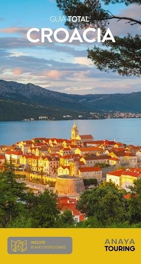 CROACIA 2021 (GUIA TOTAL) | 9788491583134 | ANAYA TOURING | Llibreria Drac - Llibreria d'Olot | Comprar llibres en català i castellà online