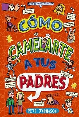 CÓMO CAMELARTE A TUS PADRES | 9788469663004 | JOHNSON, PETE | Llibreria Drac - Llibreria d'Olot | Comprar llibres en català i castellà online