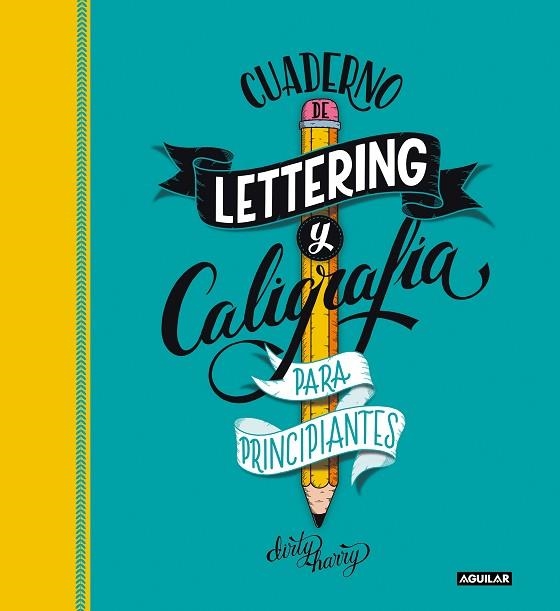 CUADERNO DE LETTERING Y CALIGRAFÍA CREATIVA PARA PRINCIPIANTES | 9788403522749 | GARCÍA-ALMONACID, ALFREDO | Llibreria Drac - Llibreria d'Olot | Comprar llibres en català i castellà online