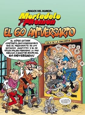 MORTADELO Y FILEMÓN. EL 60 ANIVERSARIO (MAGOS DEL HUMOR 182) | 9788402425744 | IBÁÑEZ, FRANCISCO | Llibreria Drac - Llibreria d'Olot | Comprar llibres en català i castellà online