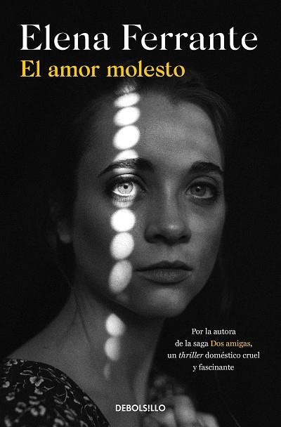 AMOR MOLESTO, EL | 9788466353526 | FERRANTE, ELENA | Llibreria Drac - Llibreria d'Olot | Comprar llibres en català i castellà online