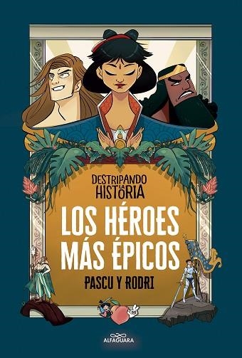 HÉROES MÁS ÉPICOS, LOS | 9788420456676 | SEPTIÉN, RODRIGO; PASCUAL, ÁLVARO | Llibreria Drac - Llibreria d'Olot | Comprar llibres en català i castellà online