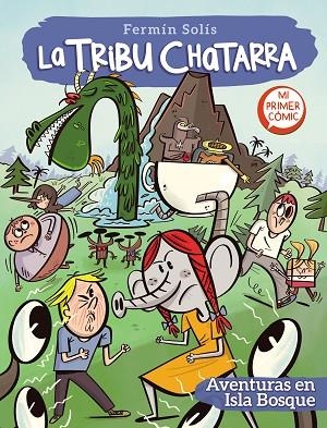 AVENTURAS EN ISLA BOSQUE (LA TRIBU CHATARRA 2) | 9788448857769 | SOLÍS, FERMÍN | Llibreria Drac - Librería de Olot | Comprar libros en catalán y castellano online