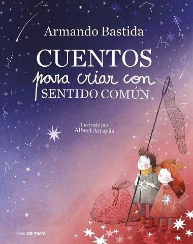 CUENTOS PARA CRIAR CON SENTIDO COMÚN | 9788417605278 | BASTIDA, ARMANDO | Llibreria Drac - Llibreria d'Olot | Comprar llibres en català i castellà online