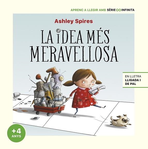 IDEA MÉS MERAVELLOSA, LA (EDICIÓ ESCOLAR) | 9788448858254 | SPIRES, ASHLEY | Llibreria Drac - Llibreria d'Olot | Comprar llibres en català i castellà online