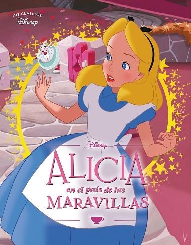 ALICIA EN EL PAÍS DE LAS MARAVILLAS (MIS CLÁSICOS DISNEY) | 9788418039188 | DISNEY | Llibreria Drac - Llibreria d'Olot | Comprar llibres en català i castellà online