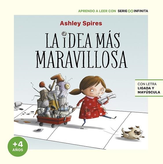 IDEA MÁS MARAVILLOSA, LA (EDICIÓN ESCOLAR) | 9788448858247 | SPIRES, ASHLEY | Llibreria Drac - Llibreria d'Olot | Comprar llibres en català i castellà online