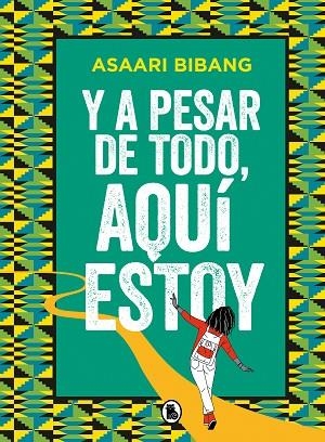 Y A PESAR DE TODO, AQUÍ ESTOY | 9788402425102 | BIBANG, ASAARI | Llibreria Drac - Llibreria d'Olot | Comprar llibres en català i castellà online