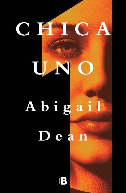 CHICA UNO | 9788466669887 | DEAN, ABIGAIL | Llibreria Drac - Llibreria d'Olot | Comprar llibres en català i castellà online