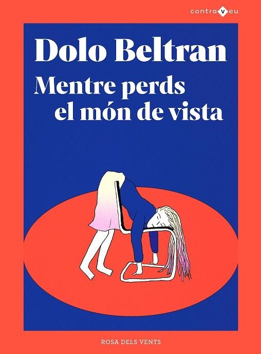 MENTRE PERDS EL MÓN DE VISTA | 9788417909970 | BELTRÁN, DOLO | Llibreria Drac - Llibreria d'Olot | Comprar llibres en català i castellà online