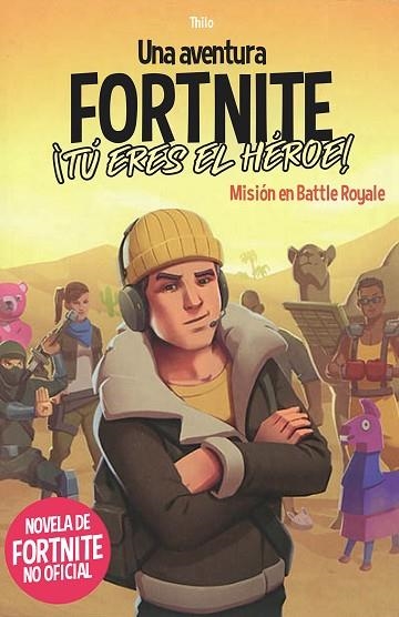 TÚ ERES EL HÉROE! (UNA AVENTURA DE FORTNITE NO OFICIAL) | 9788418483035 | JUUL, THILO; PETRY, ADAM | Llibreria Drac - Llibreria d'Olot | Comprar llibres en català i castellà online