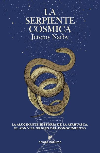 SERPIENTE CÓSMICA, LA | 9788417800796 | NARBY, JEREMY | Llibreria Drac - Llibreria d'Olot | Comprar llibres en català i castellà online